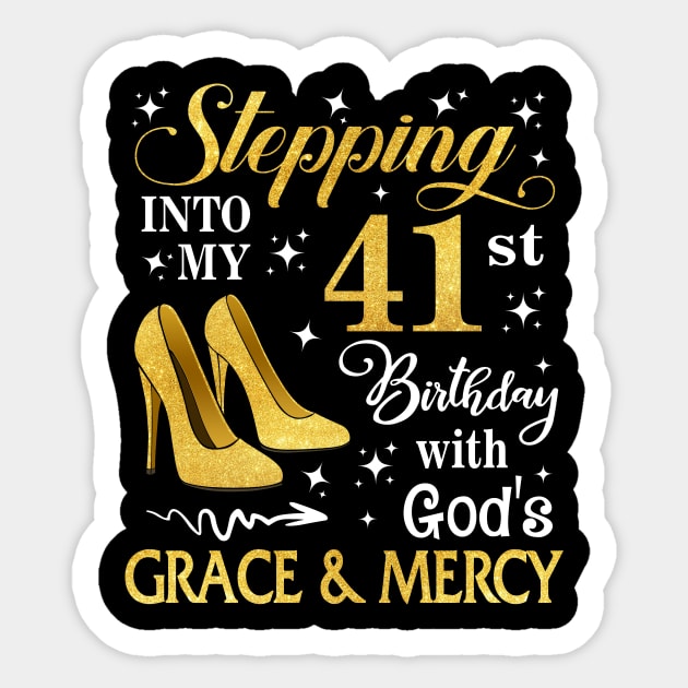 Stepping Into My 41st Birthday With God's Grace & Mercy Bday Sticker by MaxACarter